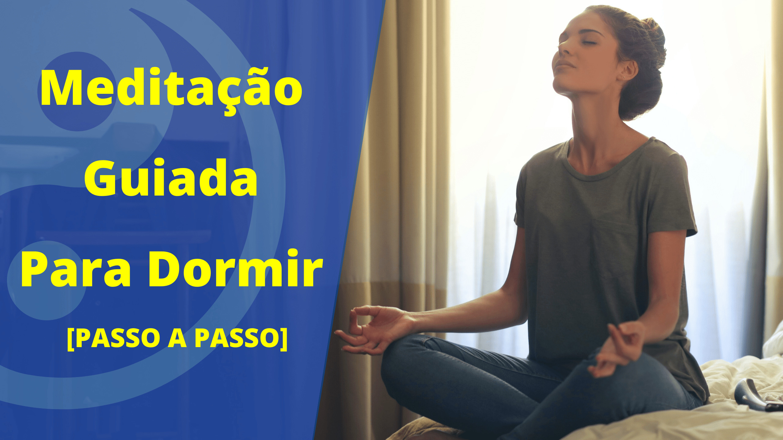 Meditação Guiada Para Dormir Passo A Passo Escola Da Atração 1626