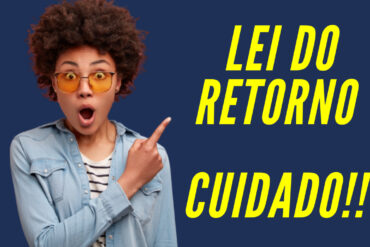 Lei do Retorno 370x247 - Conhece a Lei do Retorno? Então CUIDADO!