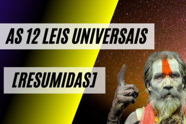 As 12 Leis UniversaisResumidas 370x247 - As 12 Leis Universais [Resumidas]