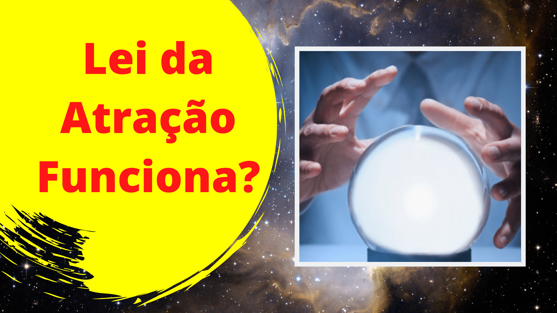 Lei da Atração Funciona?