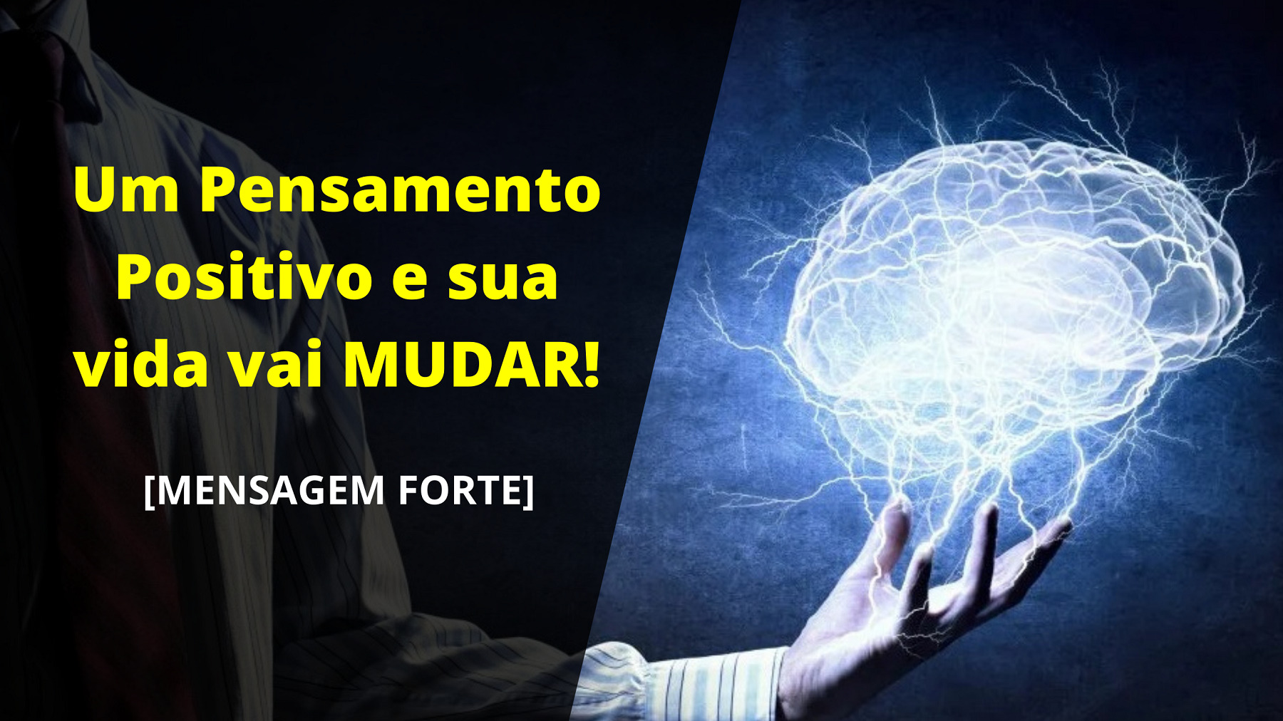 Um Pensamento Positivo 1 - Um Pensamento Positivo e sua vida vai MUDAR!